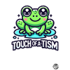"Touch of the Tism" Frog