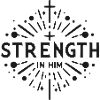Strength in Him
