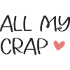 ALL MY CRAP!