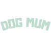 DOG MUM