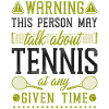 Funny Tennis Player Racket Warning