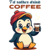 I'd rather drink coffee.