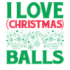 I Love Christmas Balls
