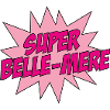 Super Belle-Mère / Fête des Mères