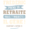 Frédéric humour retraite cadeau frederic