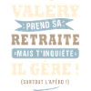 Valéry humour retraite cadeau valery