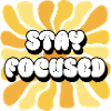 Stay Focused Positive Affirmations Sunflower