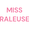Missy raleuse