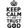 Keep Calm and Trust God