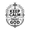 Keep Calm and Trust God