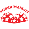 Super Maman - Fête des Mères