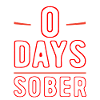 0 Days Sober 2