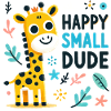Whimsical Giraffe Happy Small Dude Design