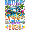 Birthday Cruise Squad 2025