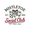 Mistletoe Social Club - Freshly cut