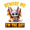 Beware Me I'm The Bat