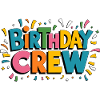 Birthday crew