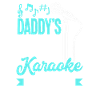 Daddy's Future Karaoke Buddy