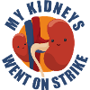 My Kidneys Went On Strike