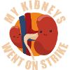 My Kidneys Went On Strike
