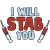I Will Stab You