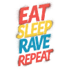 eat sleep rave repeat
