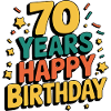 70 Years - Happy Birthday
