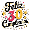 ¡Feliz 30 Cumpleaños!