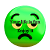 Life is fun