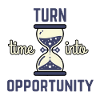 Turn time into opportunity