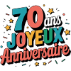 70 ans, Joyeux Anniversaire !