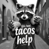 Life's hard tacos help