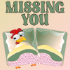 MISSING YOU - CHICKEN BED