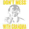 Don't Mess with Grandma