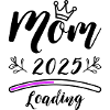 Mama 2025 Mom Loading