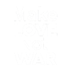 Make love not war
