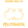 Milchbauer Spruch