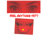FEEL ANYTHING YET