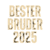 BESTER BRUDER 2025