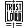 Trust in the Lord
