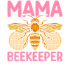 Mom Beekeeper Beekeeping Mom