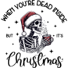 Christmas Funny Skeleton with Quote
