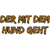 Der mit dem Hund geht