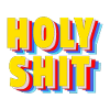 Holy Shit -