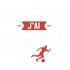 J'peux Pas, J'ai Football