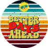 Better Days Ahead
