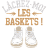 Lâchez-moi les baskets