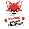 Warnung: Passiv Aggressiv Fuchs Cartoon