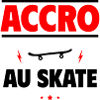 accro au skateboard