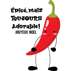 Epicés mais toujours adorable